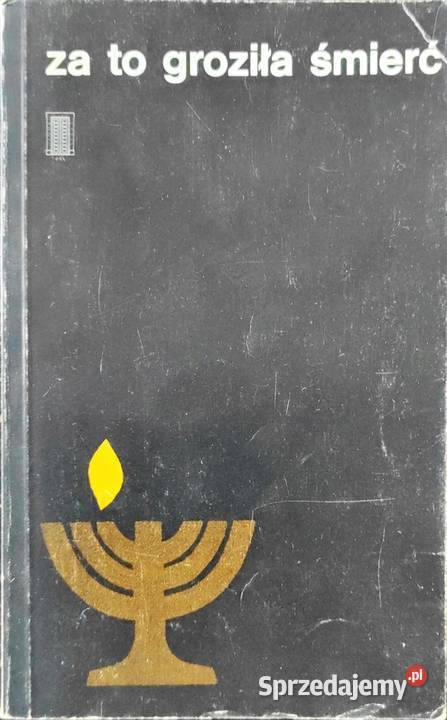 to groziła śmierć Smólski Kruszwica