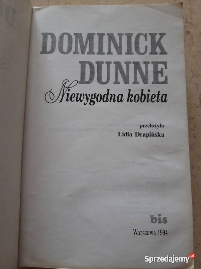 Niewygodna kobieta Dominick Dunne 1994 śląskie Bielsko-Biała sprzedam