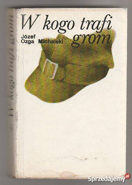 7595 W KOGO TRAFI GROM JÓZEF OZGA MICHALSKI Czyrna