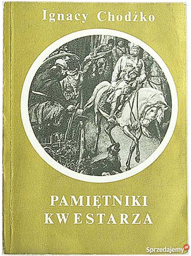 PAMIĘTNIKI KWESTARZA CHODŹKO IGNACY