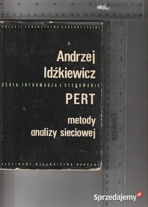 Pert metody analizy sieciowej Andrzej Idźkiewicz Pruszków