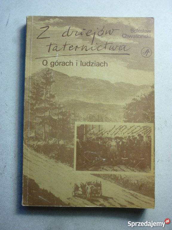 CHWAŚCINSKI BOLESŁAW Z DZIEJÓW TATERNICTWA Białystok