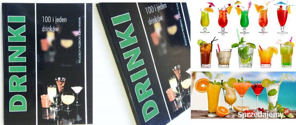 100 i jeden drinków Autor Rozbicki Wawak drinki Poradniki, albumy i reportaże