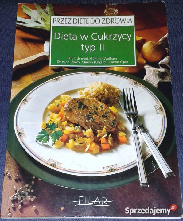 Dieta w cukrzycy II G Wolfram M Burkard H Ciper Chełm