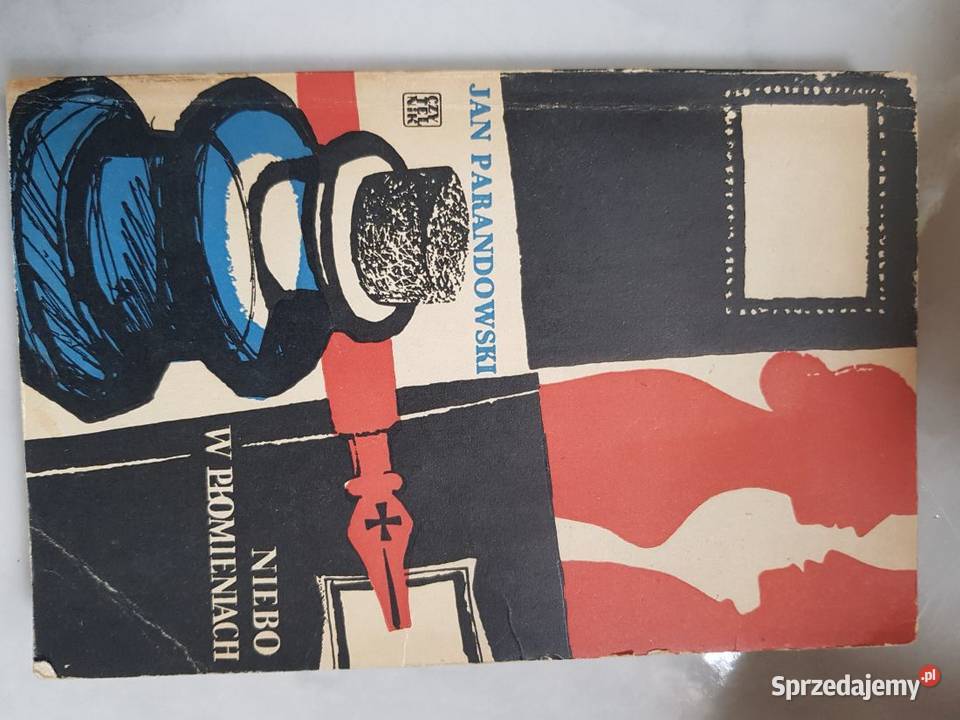 Niebo w płomieniach Jan Parandowski 1955 Kielce