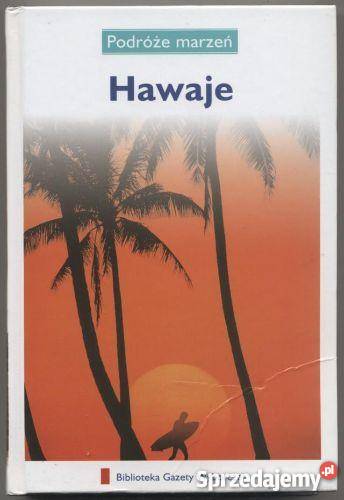 Podróże marzeń Hawaje Mapy i przewodniki Szczecin
