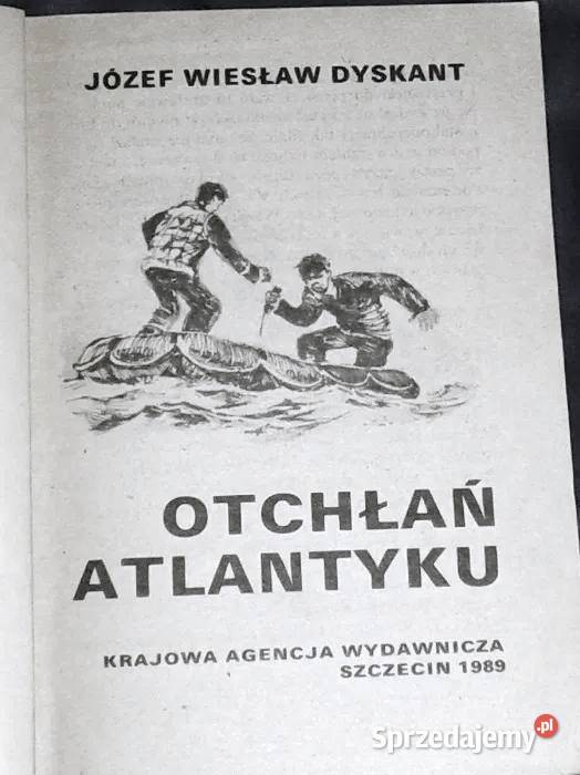 Otchłań Atlantyku Józef Wiesław Dyskant miękka Pozostałe Chełm