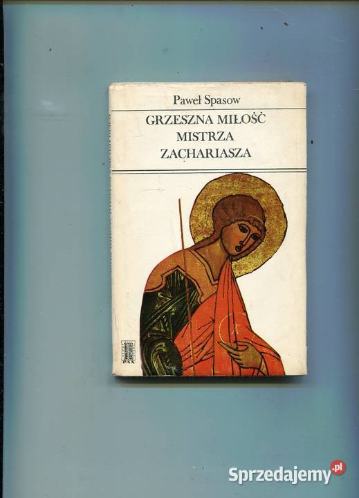 Grzeszna miłość mistrza Zachariasza Spasow Szczecin