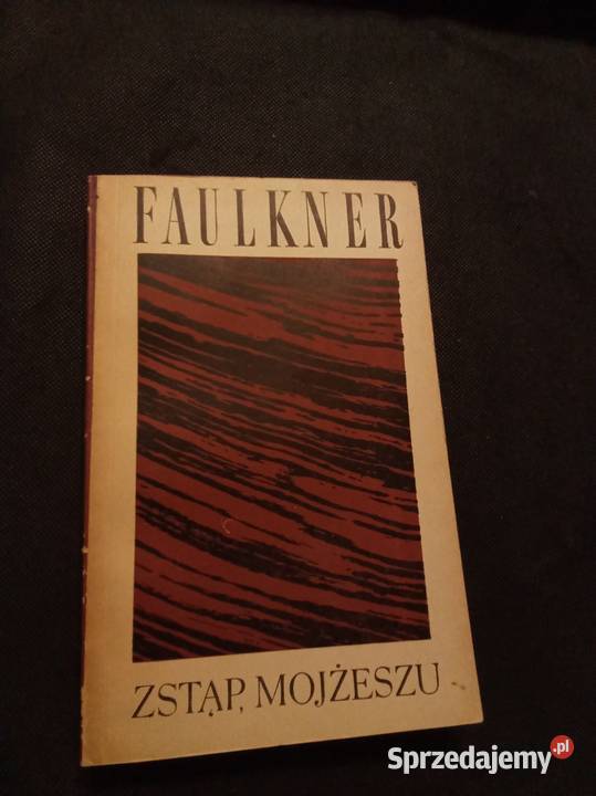 Zstąp Mojżeszu Faulkner Warszawa