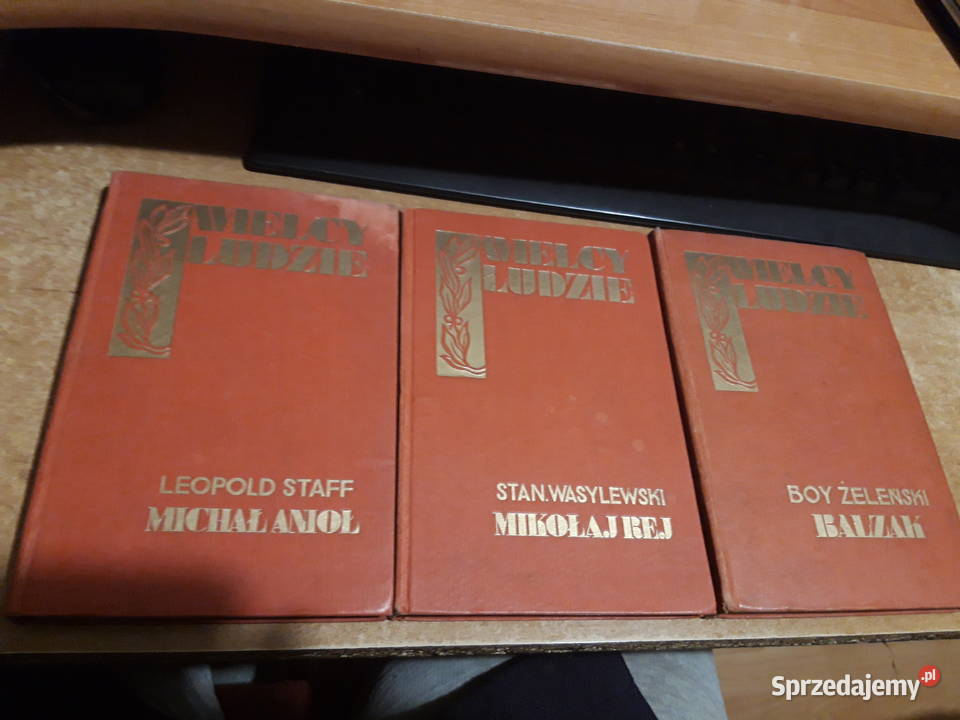 WIELCY LUDZIE 1 3 Balzak Rej Lwów 1934komplet Iwno
