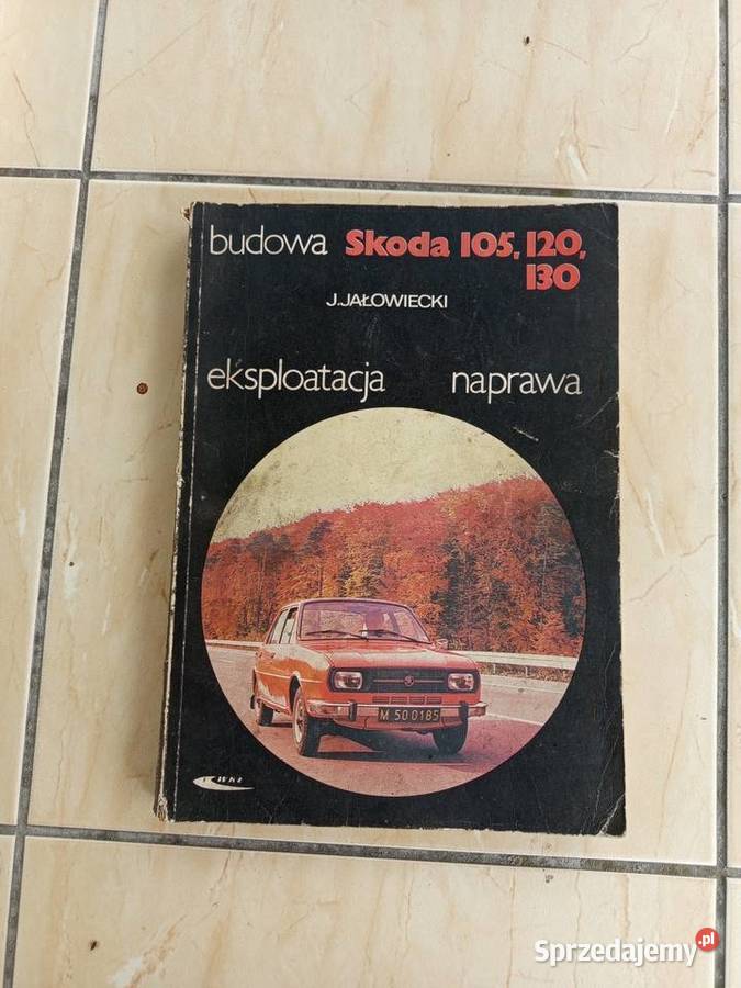Budowa eksploatacja Skoda 105120130