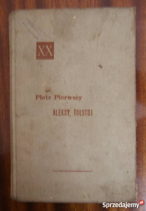 Aleksy Tołstoj Piotr Pierwszy t 2 Rok wydania 1964 Parczew sprzedam
