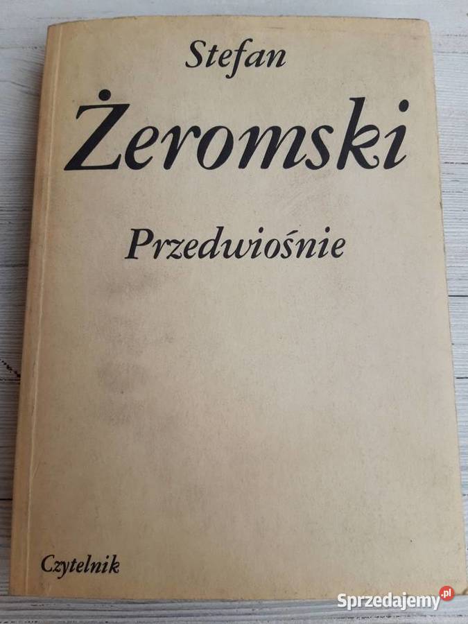 Przedwiośnie Stefan Żeromski Czytelnik 1984 Bielsko-Biała