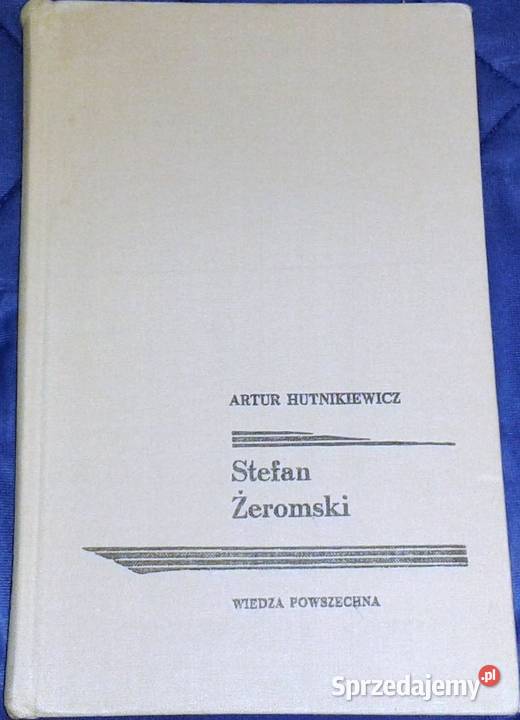Stefan Żeromski Artur Hutnikiewicz Chełm