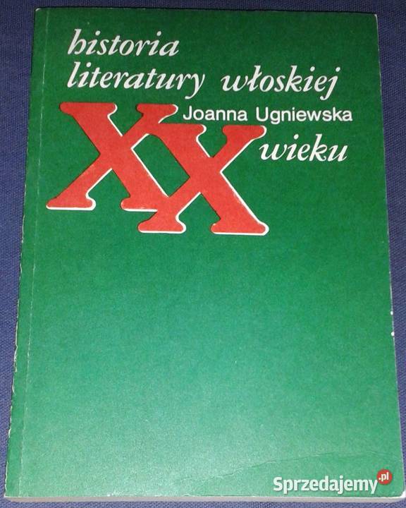Historia literatury włoskiej XX wieku Joanna sprzedam