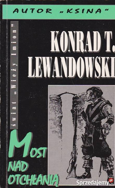 Most Otchłanią Konrad T Lewandowski fa science fiction zachodniopomorskie Goleniów