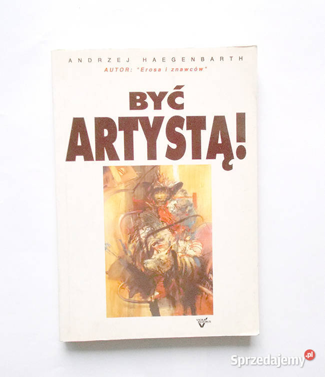 książka Być artystą Haegenbarth wywiady Być Kraków