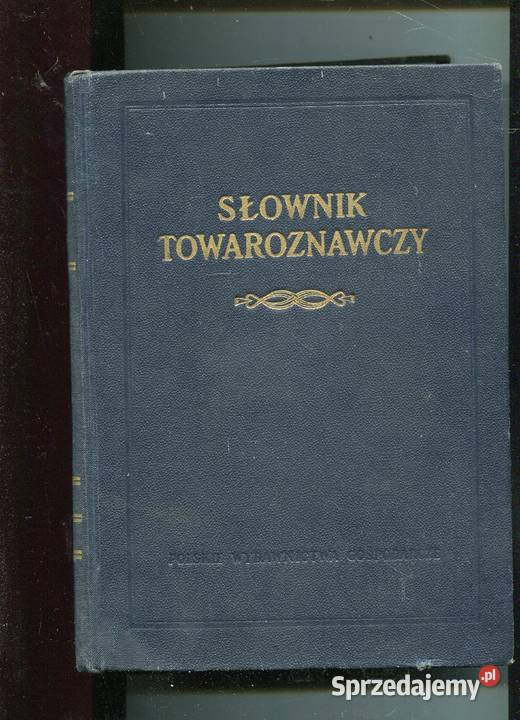 Słownik Towaroznawczy TIV JK Pozostałe Szczecin sprzedam