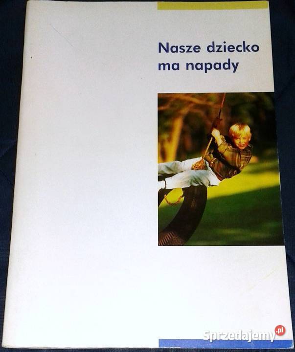 Nasze dziecko ma napady Padaczka u dzieci Ansgar