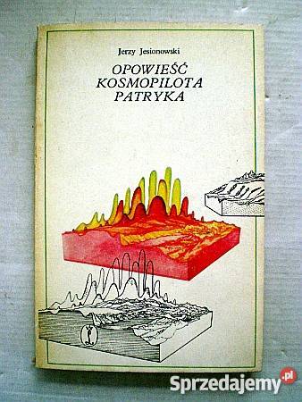 OPOWIEŚĆ KOSMOPILOTA PATRYKA JJESIONOWSKIFA Goleniów