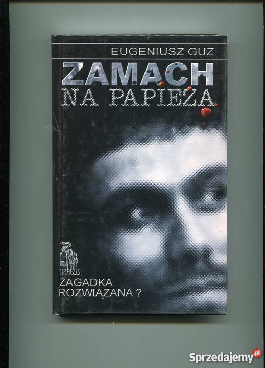 Zamach na papieża Guz Książki naukowe i popularnonaukowe Szczecin