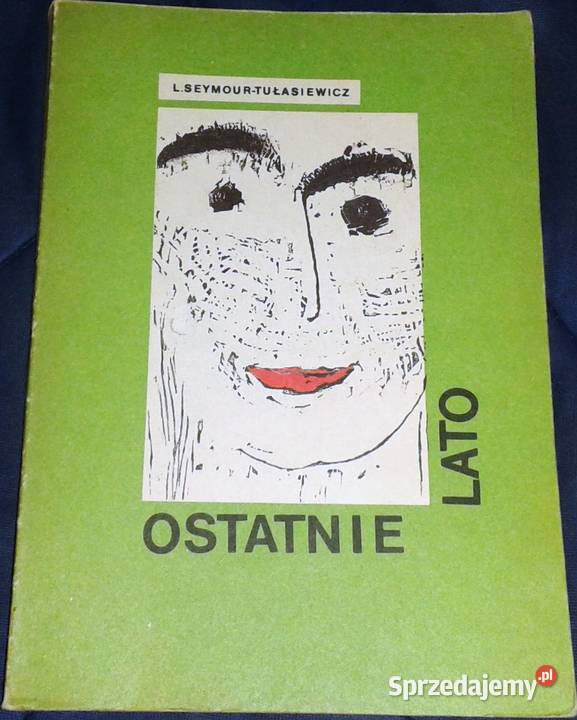 Ostatnie lato Lilian SeymourTułasiewicz Pozostałe Chełm