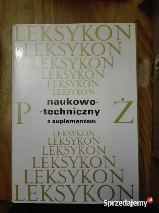 Leksykon naukowo techniczny z suplementem tom 1 Warszawa