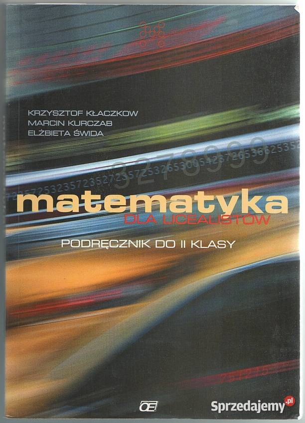 MATEMATYKA LICEALISTÓW PODRĘCZNIK DO II KLASY Siedlce