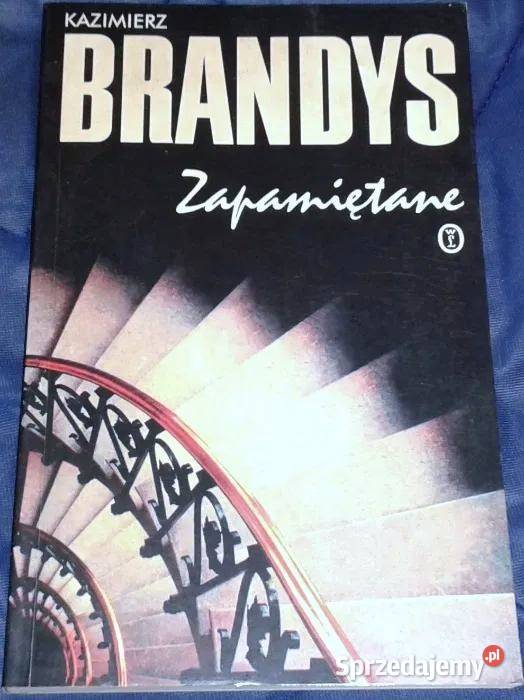 Zapamiętane Kazimierz Brandys Chełm