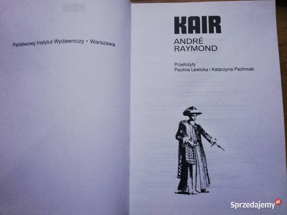Kair Andre Raymond Ceram Rok wydania 2005 Książki i Podręczniki Kraków