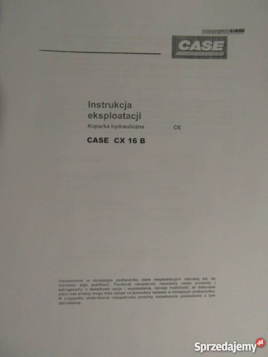 INSTRUKCJA OBSŁUGI DTR CASE CX16B i inne Pozostałe Szczecin