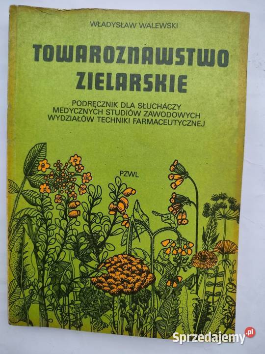 Towaroznawstwo zielarskie Władysław Walewski kujawsko-pomorskie Osięciny