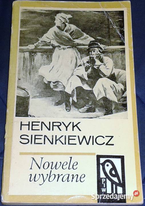 Nowele wybrane Henryk Sienkiewicz miękka Kultura i Rozrywka Chełm