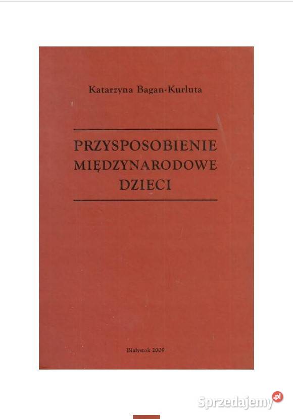Przysposobienie międzynarodowe dzieci prawo i administracja Łódź