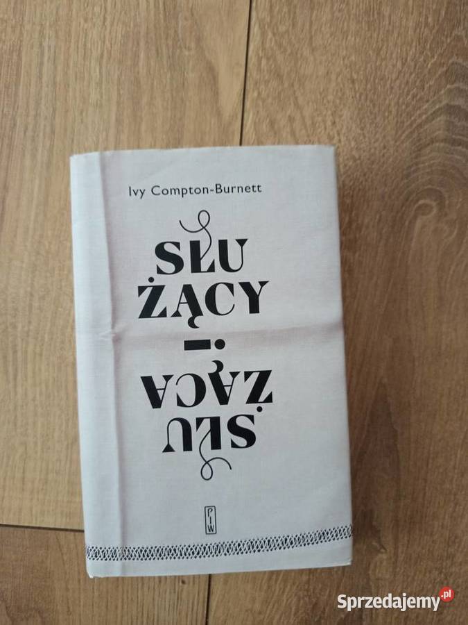 Ivy Compton Burnett Służący i służąca