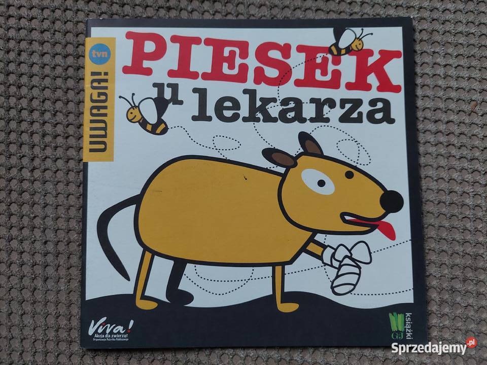 Piesek u lekarza Uta Dorczyk Rok wydania 2011 Kraków