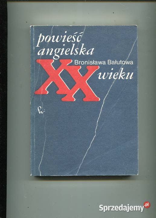 Powieść angielska XX wieku Bałutowa Szczecin