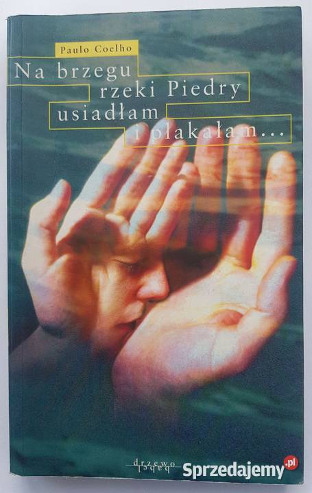 Paulo Coelho Na brzegu rzeki Piedry usiadłam i Białystok