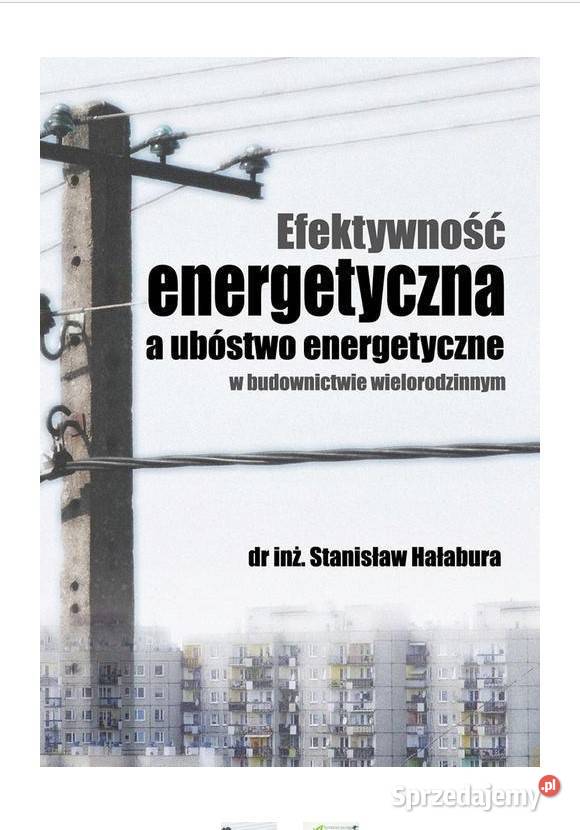 Efektywność energetyczna a ubóstwo energetyczne Łódź sprzedam