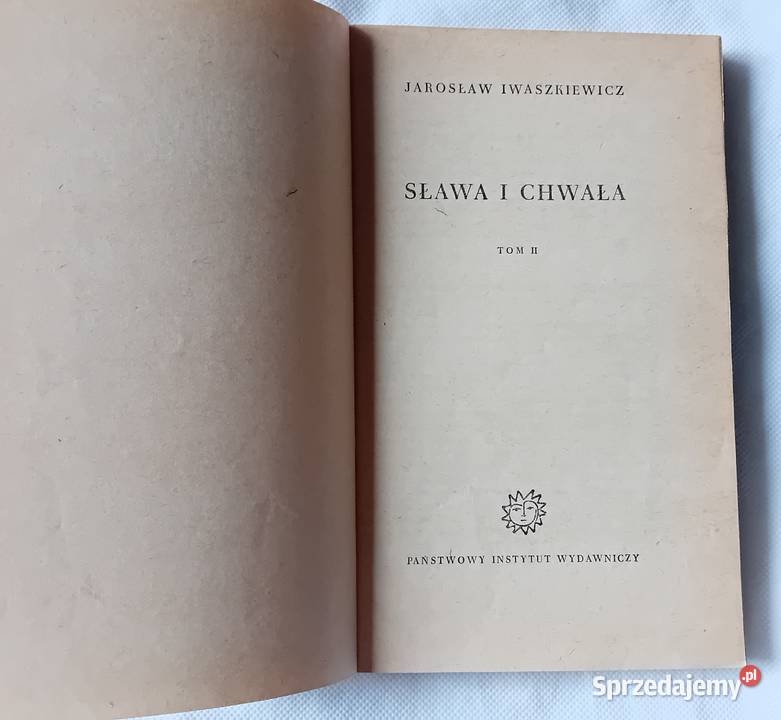 Jarosław Iwaszkiewicz Sława i chwała Tomy 1 i 2 Koźminek