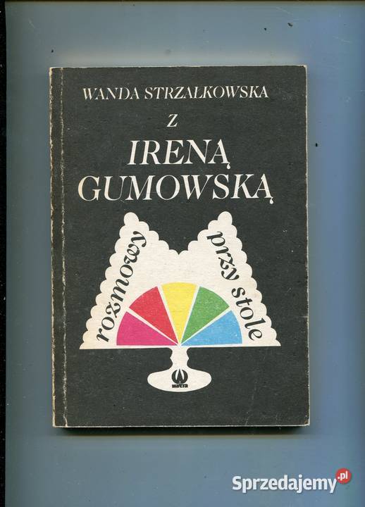Rozmowy stole z Ireną Gumowską sprzedam