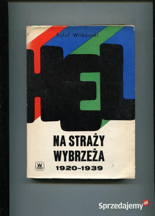 Na straży wybrzeża 19201939 Rafał Witkowski Szczecin
