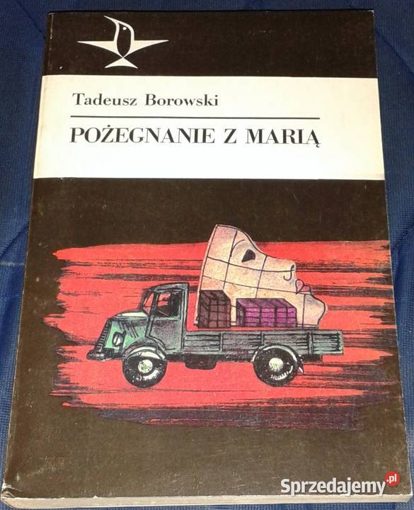 Pożegnanie z Marią Tadeusz Borowski miękka Chełm