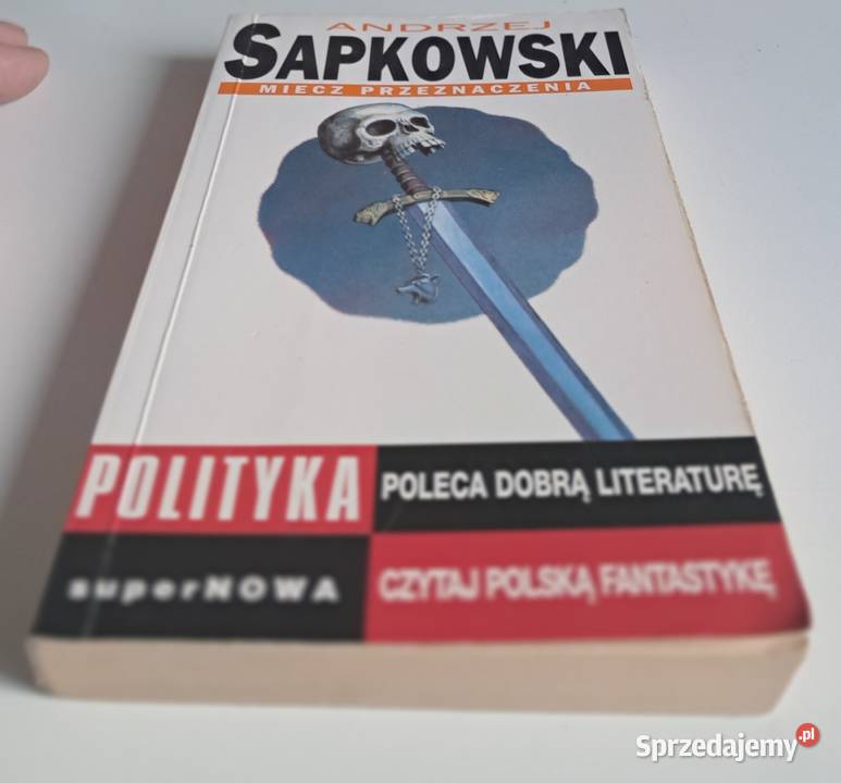 Miecz przeznaczenia Andrzej Sapkowski Warszawa