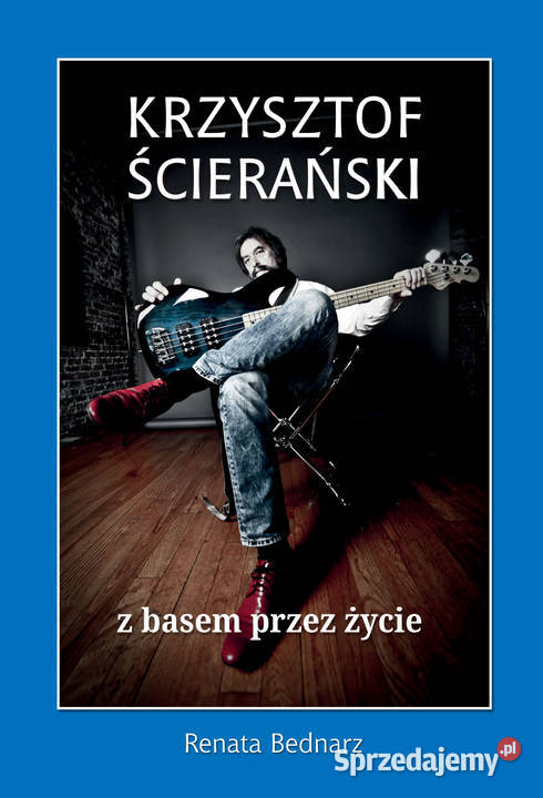 Krzysztof Ścierański z basem życie Chrzanów