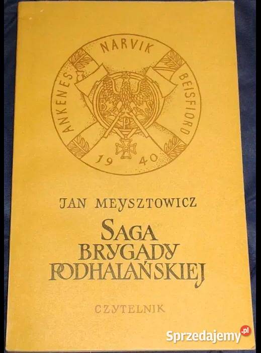 Saga Brygady Podhalańskiej Jan Meysztowicz Chełm sprzedam