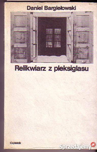 2805 RELIKWIARZ Z PLEKSIGLASU DANIEL BARGIEŁOWSK Czyrna sprzedam
