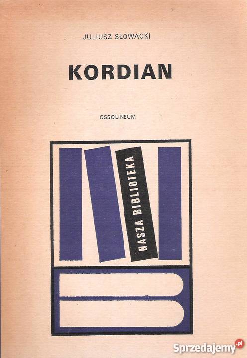 Kordian - J. Słowacki.