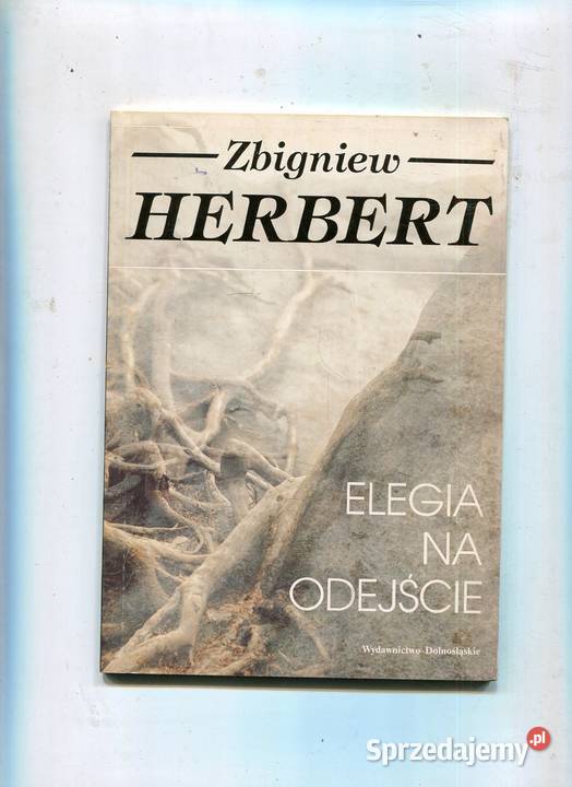 Elegia na odejście Zbigniew Herbert Szczecin