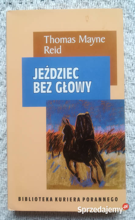 „Jeździec bez głowy” Thomas Mayne Reid